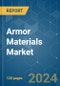 Armor Materials - Market Share Analysis, Industry Trends & Statistics, Growth Forecasts 2019 - 2029 - Product Thumbnail Image