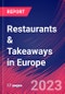 Restaurants & Takeaways in Europe - Industry Market Research Report - Product Image