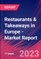 Restaurants & Takeaways in Europe - Industry Market Research Report - Product Thumbnail Image