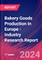 Bakery Goods Production in Europe - Industry Research Report - Product Thumbnail Image