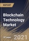 Blockchain Technology Market By Type, By Component, By Enterprise Size, By Industry Vertical, By Regional Outlook, Industry Analysis Report and Forecast, 2021 - 2027 - Product Thumbnail Image