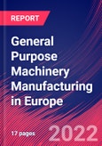 General Purpose Machinery Manufacturing in Europe - Industry Market Research Report- Product Image