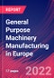 General Purpose Machinery Manufacturing in Europe - Industry Market Research Report - Product Thumbnail Image