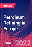 Petroleum Refining in Europe - Industry Market Research Report- Product Image