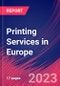 Printing Services in Europe - Industry Market Research Report - Product Image