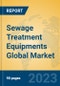 Sewage Treatment Equipments Global Market Insights 2023, Analysis and Forecast to 2028, by Manufacturers, Regions, Technology, Application, Product Type - Product Thumbnail Image