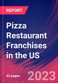 Pizza Restaurant Franchises in the US - Industry Market Research Report- Product Image