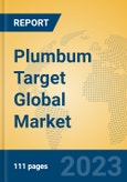 Plumbum Target Global Market Insights 2023, Analysis and Forecast to 2028, by Manufacturers, Regions, Technology, Application, Product Type- Product Image