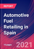 Automotive Fuel Retailing in Spain - Industry Market Research Report- Product Image