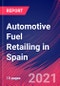 Automotive Fuel Retailing in Spain - Industry Market Research Report - Product Thumbnail Image