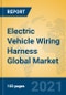 Electric Vehicle Wiring Harness Global Market Insights 2021, Analysis and Forecast to 2026, by Manufacturers, Regions, Technology, Application, Product Type - Product Thumbnail Image