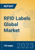 RFID Labels Global Market Insights 2023, Analysis and Forecast to 2028, by Manufacturers, Regions, Technology, Application, Product Type- Product Image