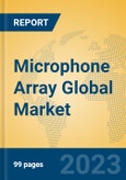 Microphone Array Global Market Insights 2023, Analysis and Forecast to 2028, by Manufacturers, Regions, Technology, Application, Product Type- Product Image