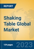 Shaking Table Global Market Insights 2023, Analysis and Forecast to 2028, by Manufacturers, Regions, Technology, Application, Product Type- Product Image