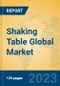 Shaking Table Global Market Insights 2023, Analysis and Forecast to 2028, by Manufacturers, Regions, Technology, Application, Product Type - Product Thumbnail Image