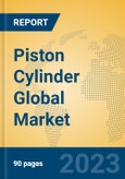 Piston Cylinder Global Market Insights 2023, Analysis and Forecast to 2028, by Manufacturers, Regions, Technology, Application, Product Type- Product Image