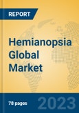 Hemianopsia Global Market Insights 2023, Analysis and Forecast to 2028, by Manufacturers, Regions, Technology, Application, Product Type- Product Image