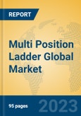 Multi Position Ladder Global Market Insights 2023, Analysis and Forecast to 2028, by Manufacturers, Regions, Technology, Application, Product Type- Product Image
