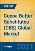 Cocoa Butter Substitutes (CBS) Global Market Insights 2021, Analysis and Forecast to 2026, by Manufacturers, Regions, Technology, Application, Product Type- Product Image