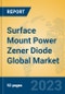 Surface Mount Power Zener Diode Global Market Insights 2023, Analysis and Forecast to 2028, by Manufacturers, Regions, Technology, Application, Product Type - Product Image
