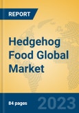 Hedgehog Food Global Market Insights 2023, Analysis and Forecast to 2028, by Manufacturers, Regions, Technology, Application, Product Type- Product Image