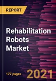 Rehabilitation Robots Market Forecast to 2028 - COVID-19 Impact and Global Analysis by Type (Therapeutic Robots, Prosthetic Robots, Assistive Robots, Exoskeleton Robots); End User (Rehabilitation Centers, Hospitals, Specialty Clinics), and Geography- Product Image