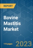 Bovine Mastitis Market - Growth, Trends, and Forecasts (2023-2028)- Product Image