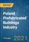 Poland Prefabricated Buildings Industry - Growth, Trends, COVID-19 Impact and Forecasts (2021 - 2026) - Product Thumbnail Image