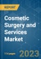 Cosmetic Surgery and Services Market - Growth, Trends, COVID-19 Impact, and Forecasts (2023-2028) - Product Thumbnail Image