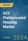 GCC Prefabricated Housing - Market Share Analysis, Industry Trends & Statistics, Growth Forecasts 2019 - 2029- Product Image