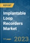 Implantable Loop Recorders Market - Growth, Trends, COVID-19 Impact, and Forecasts (2023-2028) - Product Thumbnail Image