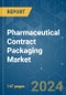 Pharmaceutical Contract Packaging - Market Share Analysis, Industry Trends & Statistics, Growth Forecasts 2019 - 2029 - Product Thumbnail Image