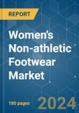 Women's Non-athletic Footwear - Market Share Analysis, Industry Trends & Statistics, Growth Forecasts 2019 - 2029- Product Image