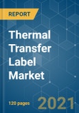 Thermal Transfer Label Market - Growth, Trends, COVID-19 Impact, and Forecasts (2021 - 2026)- Product Image