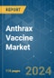 Anthrax Vaccine - Market Share Analysis, Industry Trends & Statistics, Growth Forecasts 2019 - 2029 - Product Thumbnail Image