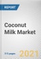 Coconut Milk Market by Packaging Type, Category, and Distribution Channel: Global Opportunity Analysis and Industry Forecast, 2021-2027 - Product Thumbnail Image