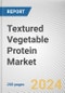 Textured Vegetable Protein Market By PRODUCT TYPE, By FORM: Global Opportunity Analysis and Industry Forecast, 2024-2035 - Product Thumbnail Image