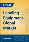 Labeling Equipment Global Market Insights 2023, Analysis and Forecast to 2028, by Manufacturers, Regions, Technology, Application, Product Type- Product Image