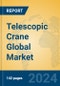 Telescopic Crane Global Market Insights 2024, Analysis and Forecast to 2029, by Manufacturers, Regions, Technology, and Product Type - Product Thumbnail Image