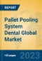 Pallet Pooling System Dental Global Market Insights 2023, Analysis and Forecast to 2028, by Market Participants, Regions, Technology, Product Type - Product Thumbnail Image