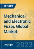 Mechanical and Electronic Fuzes Global Market Insights 2023, Analysis and Forecast to 2028, by Manufacturers, Regions, Technology, Product Type- Product Image