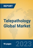 Telepathology Global Market Insights 2023, Analysis and Forecast to 2028, by Manufacturers, Regions, Technology, Application, Product Type- Product Image