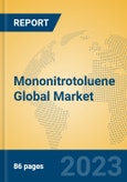 Mononitrotoluene Global Market Insights 2023, Analysis and Forecast to 2028, by Manufacturers, Regions, Technology, Application, Product Type- Product Image