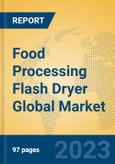 Food Processing Flash Dryer Global Market Insights 2023, Analysis and Forecast to 2028, by Manufacturers, Regions, Technology, Application, Product Type- Product Image