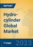 Hydro-cylinder Global Market Insights 2023, Analysis and Forecast to 2028, by Manufacturers, Regions, Technology, Application, Product Type- Product Image