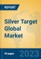 Silver Target Global Market Insights 2023, Analysis and Forecast to 2028, by Manufacturers, Regions, Technology, Application, Product Type - Product Thumbnail Image