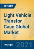 Light Vehicle Transfor Case Global Market Insights 2021, Analysis and Forecast to 2026, by Manufacturers, Regions, Technology, Application, Product Type- Product Image