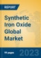 Synthetic Iron Oxide Global Market Insights 2023, Analysis and Forecast to 2028, by Manufacturers, Regions, Technology, Application, Product Type - Product Image