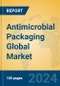 Antimicrobial Packaging Global Market Insights 2024, Analysis and Forecast to 2029, by Manufacturers, Regions, Technology - Product Image