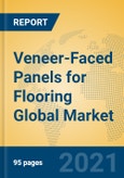 Veneer-Faced Panels for Flooring Global Market Insights 2021, Analysis and Forecast to 2026, by Manufacturers, Regions, Technology, Application, Product Type- Product Image
